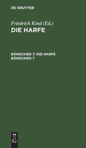 Die Harfe. Bändchen 7 de Friedrich Kind