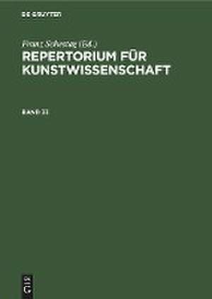 Repertorium für Kunstwissenschaft. Band 33 de Franz Schestag