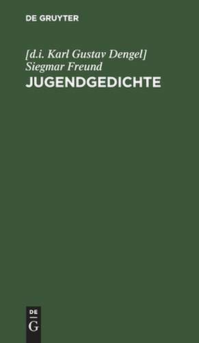 Jugendgedichte de Karl Gustav Dengel