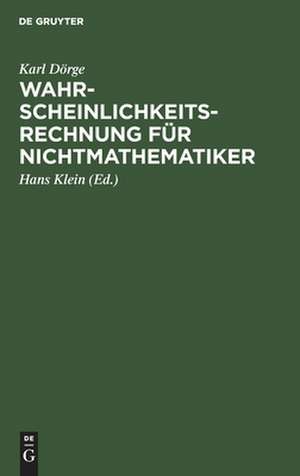 Wahrscheinlichkeitsrechnung für Nichtmathematiker de Karl Dörge