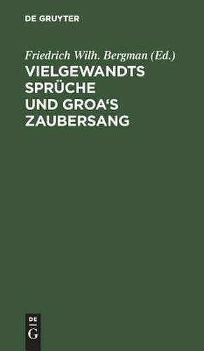 Vielgewandte Sprüche und Groa's Zaubersang [Fiölsvinnsmal-Grougaldr], 2 norrän. Gedichte d. Saemunds-Edda de Saemund Sigfusson