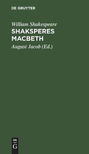 Shaksperes Macbeth de William Shakespeare