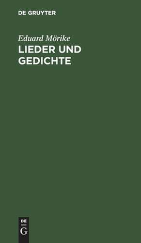 Lieder und Gedichte: in Auswahl de Eduard Mörike