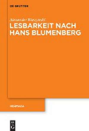 Lesbarkeit nach Hans Blumenberg de Alexander Waszynski