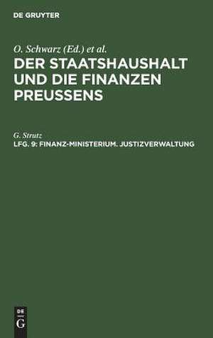 Finanz-Ministerium: Buch 9: Justizverwaltung de G. Strutz