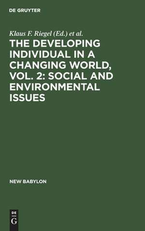 Social and environmental issues: aus: The developing individual in a changing world, 2 de Klaus F. Riegel