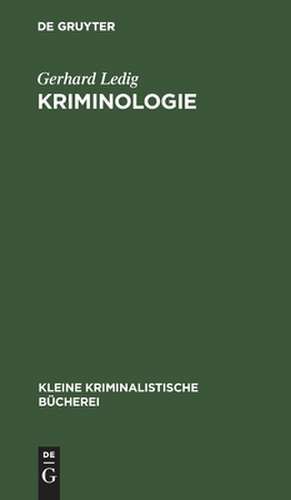 Kriminologie de Gerhard Ledig