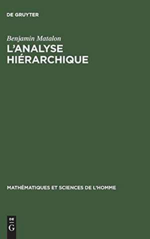 L'analyse hiérarchique de Benjamin Matalon