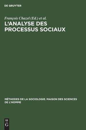 L'analyse des processus sociaux de François Chazel