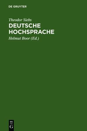 Deutsche Hochsprache: Bühnenaussprache de Theodor Siebs