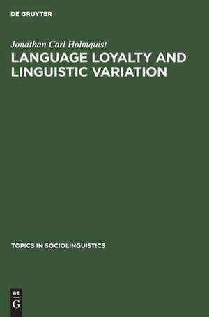 Language loyalty and linguistic variation: a study in Spanish Cantabria de Jonathan Carl Holmquist