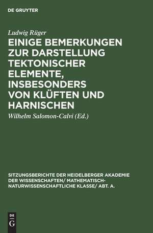 Einige Bemerkungen zur Darstellung tektonischer Elemente, insbesonders von Klüften und Harnischen de Ludwig Rüger