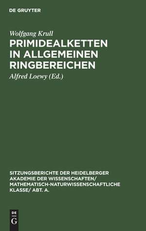 Primidealketten in allgemeinen Ringbereichen de Wolfgang Krull