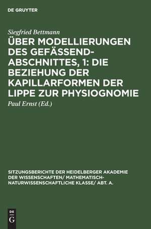 Die Beziehung der Kapillarformen der Lippe zur Physiognomie: aus: Über Modellierungen des Gefäßendabschnittes, 1 de Siegfried Bettmann