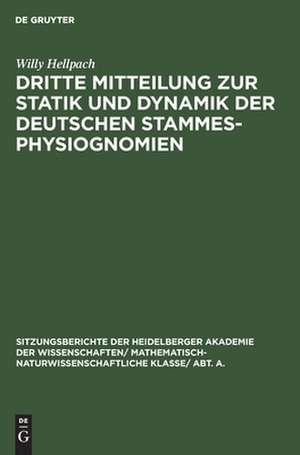 Dritte Mitteilung zur Statik und Dynamik der deutschen Stammesphysiognomien de Willy Hellpach