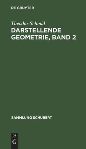 Darstellende Geometrie: 2 de Theodor Schmid