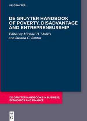 De Gruyter Handbook of Poverty, Disadvantage and Entrepreneurship