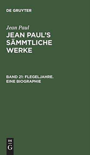 Flegeljahre ; Bd. 3-4: aus: [Sämmtliche Werke] Jean Paul's sämmtliche Werke, Bd. 21 de Jean Paul