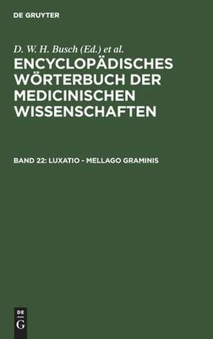 Luxatio - Mellago graminis: aus: [Enzyklopädisches Wörterbuch der medizinischen Wissenschaften] Encyclopädisches Wörterbuch der medicinischen Wissenschaften, Bd. 22 de D. W. H. Busch