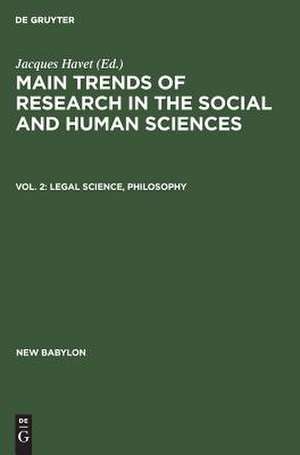 Legal science, philosophy: aus: Main trends of research in the social and human sciences, Pt. 2, Vol. 2 de Jacques Havet