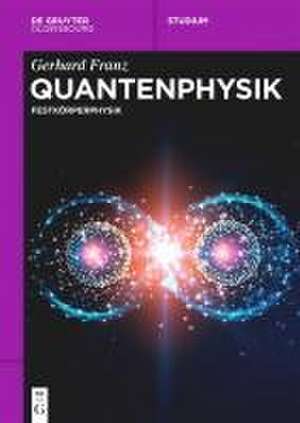 Quantenphysik de Gerhard Franz