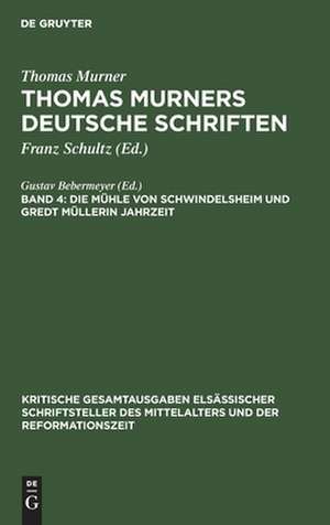 Die Mühle von Schwindelsheim und Gredt Müllerin Jahrzeit: aus: [Deutsche Schriften] Thomas Murners deutsche Schriften : mit den Holzschnitten der Erstdrucke, Bd. 4 de Thomas Murner