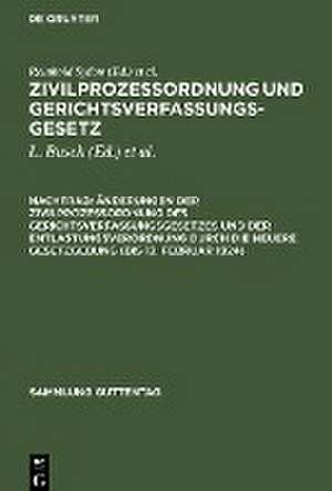 Änderungen der Zivilprozeßordnung des Gerichtsverfassungsgesetzes und der Entlastungsverordnung durch die neuere Gesetzgebung (bis 13. Februar 1924): Nachtrag zur 17. Aufl. der Zivilprozeßordnung von Sydow-Busch-Krantz, aus: Zivilprozessordnung und Gerichtsverfassungsgesetz : nebst Anhang, enthaltend Entlastungsgesetze ; mit Anmerkungen unter besonderer Berücksichtigung der Entscheidungen des Reichsger de Reinhold Sydow