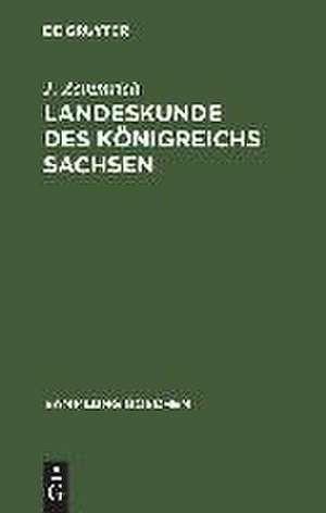 Landeskunde des Königreichs Sachsen de J. Zemmrich