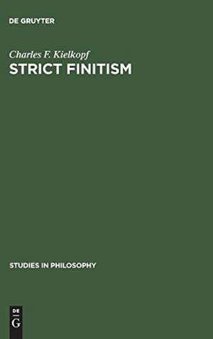 Strict finitism: an examination of Ludwig Wittgenstein's "Remarks on the foundations of mathematics" de Charles F. Kielkopf