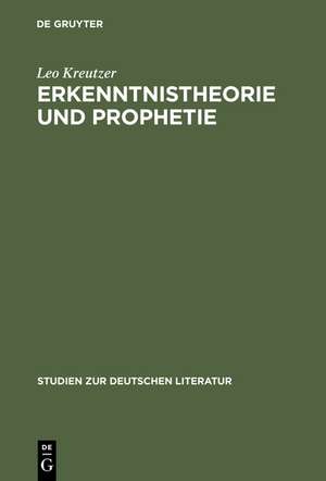 Erkenntnistheorie und Prophetie: Hermann Brochs Romantrilogie "Die Schlafwandler" de Leo Kreutzer