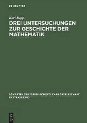 Drei Untersuchungen zur Geschichte der Mathematik de Karl Bopp