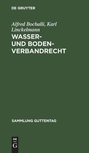 Wasser- und Bodenverbandrecht de Alfred Bochalli