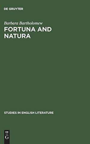 Fortuna and natura: A reading of three Chaucer narratives de Barbara Bartholomew