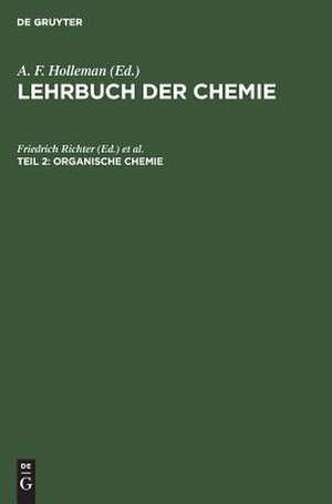 Organische Chemie: aus: Lehrbuch der Chemie de Arnold Frederik Holleman