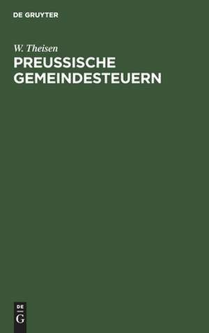 Preußische Gemeindesteuern de W. Theisen