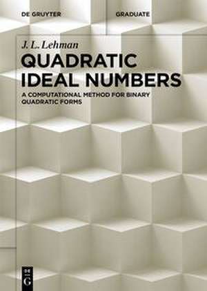 Quadratic Ideal Numbers de J. L. Lehman