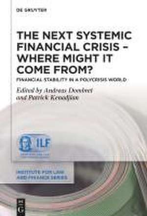 The Next Systemic Financial Crisis - Where Might it Come From? de Andreas Dombret