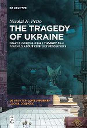 The Tragedy of Ukraine de Nicolai N. Petro