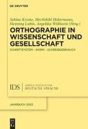 Orthographie in Wissenschaft und Gesellschaft de Sabine Krome