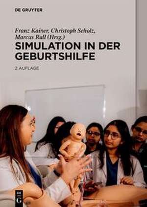 Simulation in der Geburtshilfe de Franz Kainer