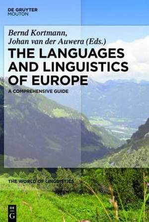 The Languages and Linguistics of Europe: A Comprehensive Guide de Bernd Kortmann