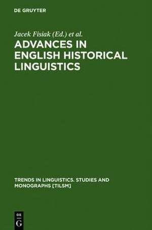 Advances in English Historical Linguistics de Jacek Fisiak