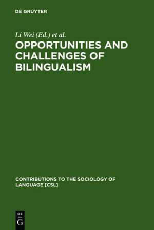 Opportunities and Challenges of Bilingualism de Li Wei