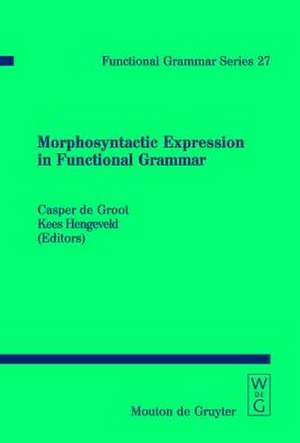 Morphosyntactic Expression in Functional Grammar de Casper de Groot