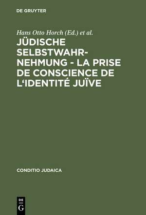 Jüdische Selbstwahrnehmung - La prise de conscience de l'identité juïve de Hans Otto Horch