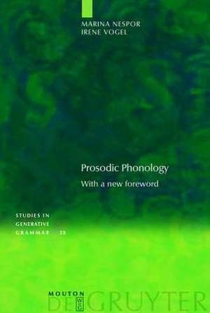 Prosodic Phonology: With a New Foreword de Marina Nespor