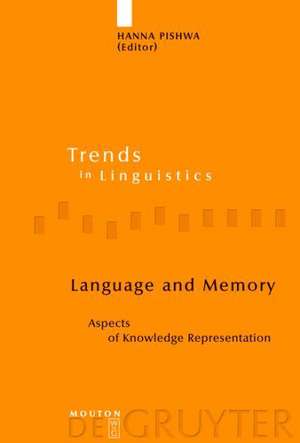 Language and Memory: Aspects of Knowledge Representation de Hanna Pishwa