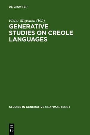 Generative studies on Creole languages de Pieter Muysken