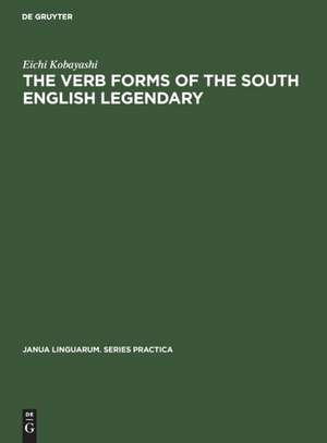 The Verb Forms of the South English Legendary de Eichi Kobayashi