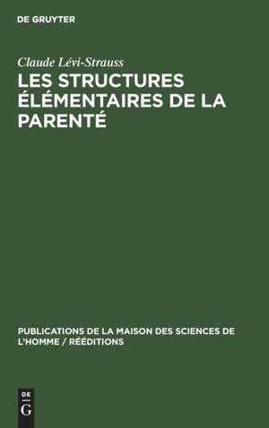 Les structures élémentaires de la parenté de Claude Lévi-Strauss